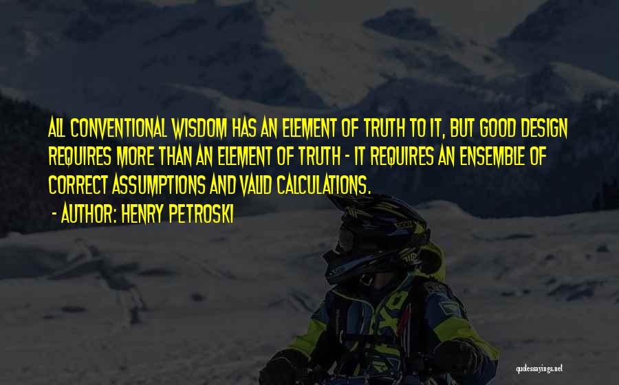 Henry Petroski Quotes 1359342
