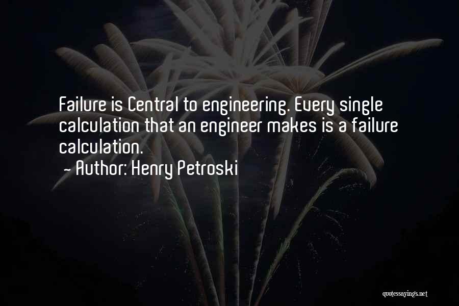 Henry Petroski Quotes 218297