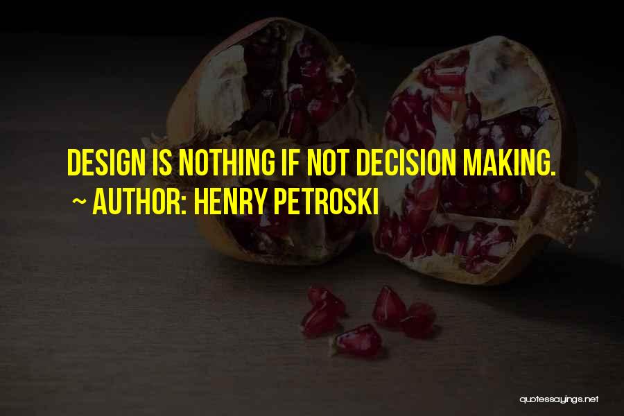 Henry Petroski Quotes 2267840