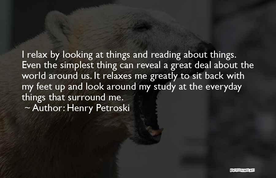 Henry Petroski Quotes 539049