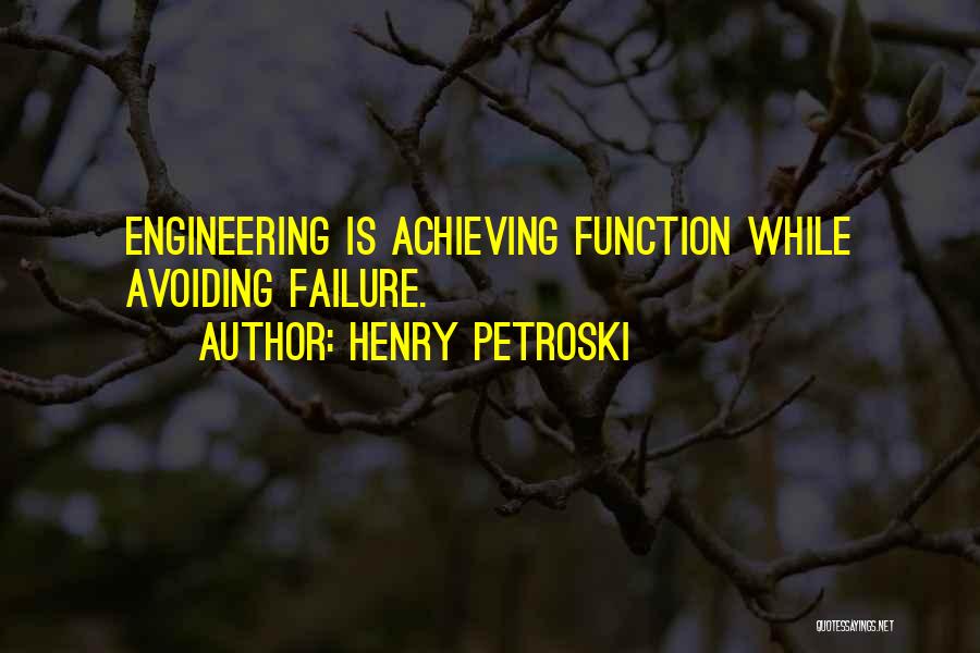 Henry Petroski Quotes 547690
