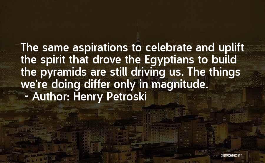 Henry Petroski Quotes 642761