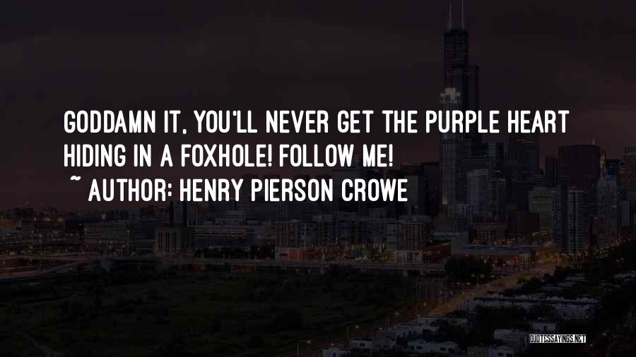 Henry Pierson Crowe Quotes 793355