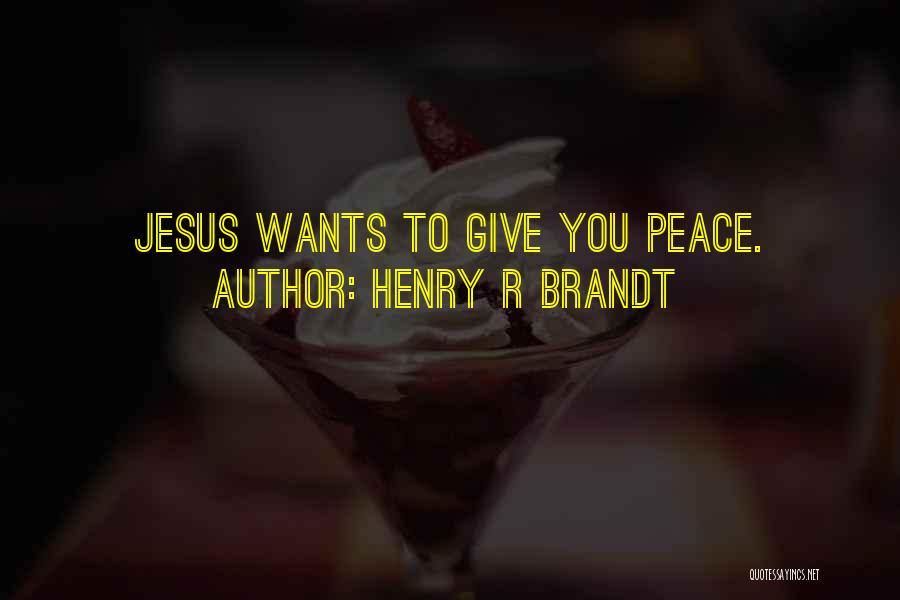 Henry R Brandt Quotes 1303968
