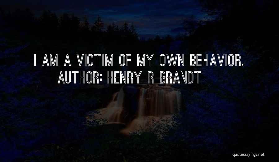 Henry R Brandt Quotes 239233