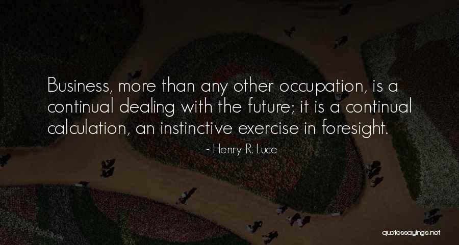 Henry R. Luce Quotes 2023175