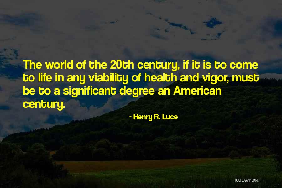 Henry R. Luce Quotes 2235586