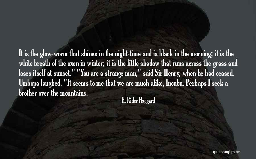 Henry Rider Haggard Quotes By H. Rider Haggard Henry Rider Haggard Quotes By H. Rider Haggard
