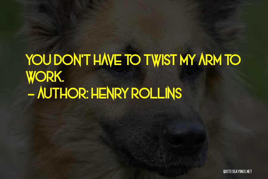 Henry Rollins Quotes 1052055