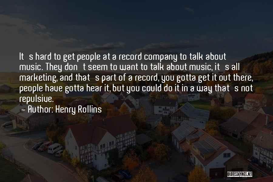 Henry Rollins Quotes 1498762