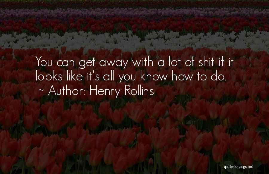 Henry Rollins Quotes 1698640