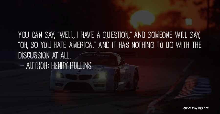 Henry Rollins Quotes 1967756