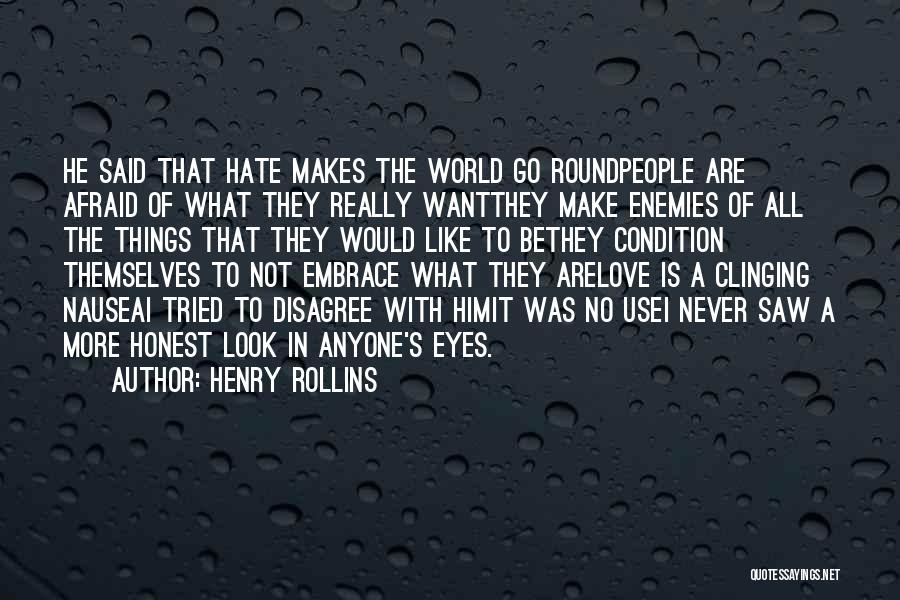 Henry Rollins Quotes 2164042