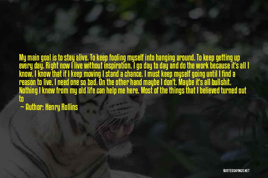 Henry Rollins Quotes 469351