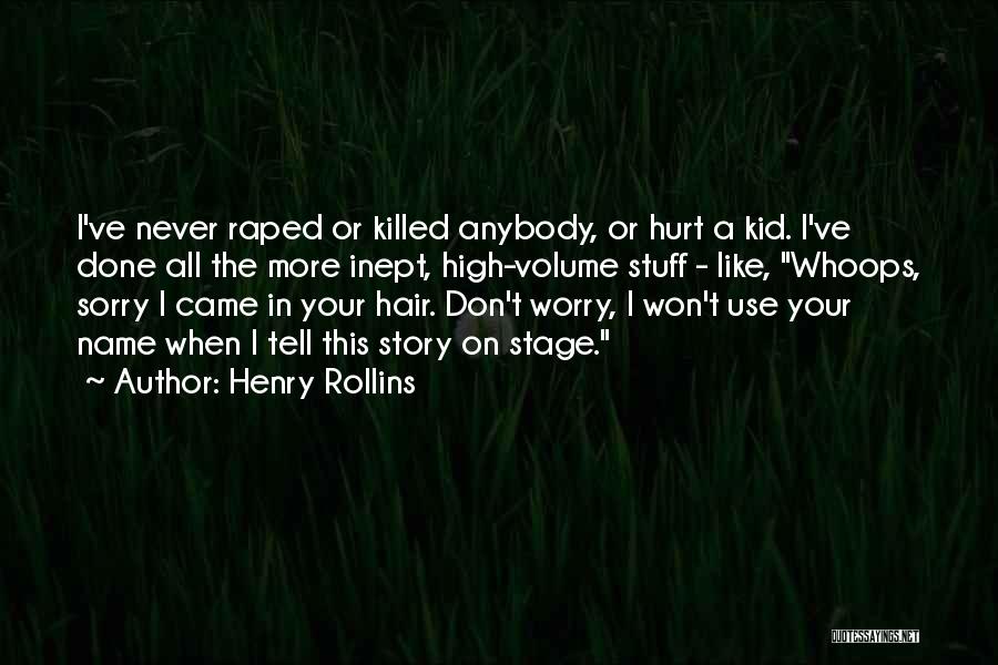 Henry Rollins Quotes 555128