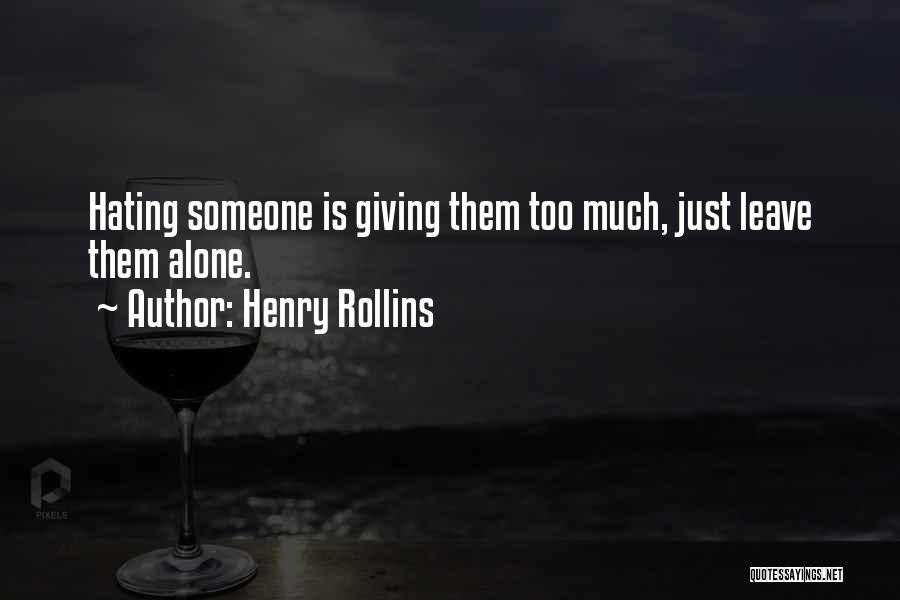 Henry Rollins Quotes 925320