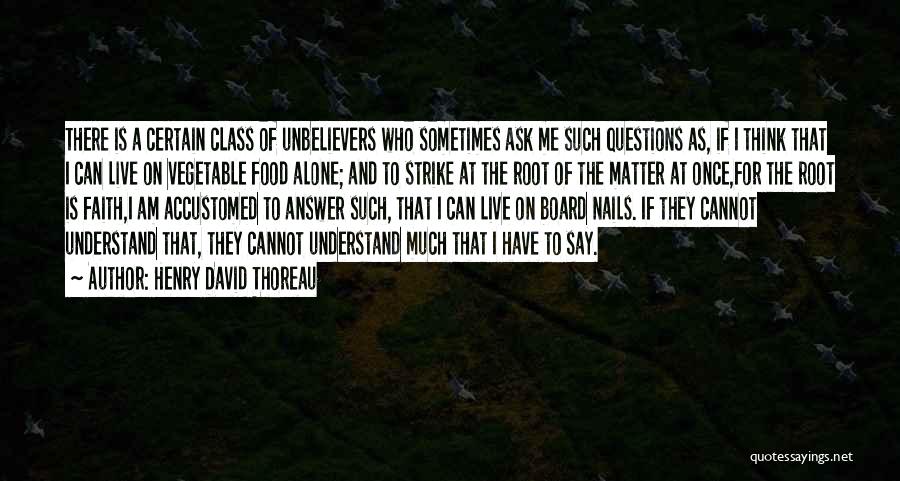 Henry Root Quotes By Henry David Thoreau