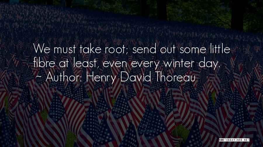 Henry Root Quotes By Henry David Thoreau