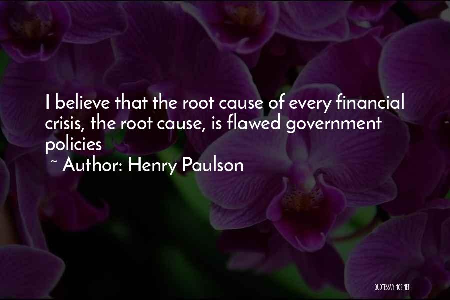 Henry Root Quotes By Henry Paulson