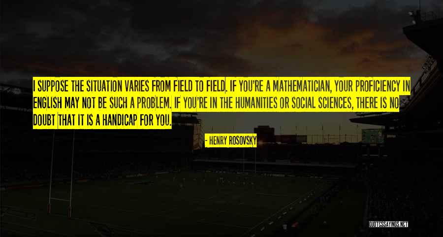 Henry Rosovsky Quotes 1262353