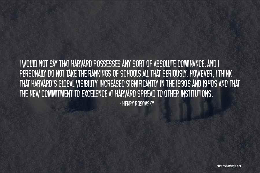 Henry Rosovsky Quotes 132794 Henry Rosovsky Quotes 132794