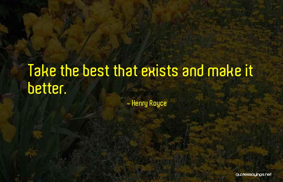 Henry Royce Quotes 2266685