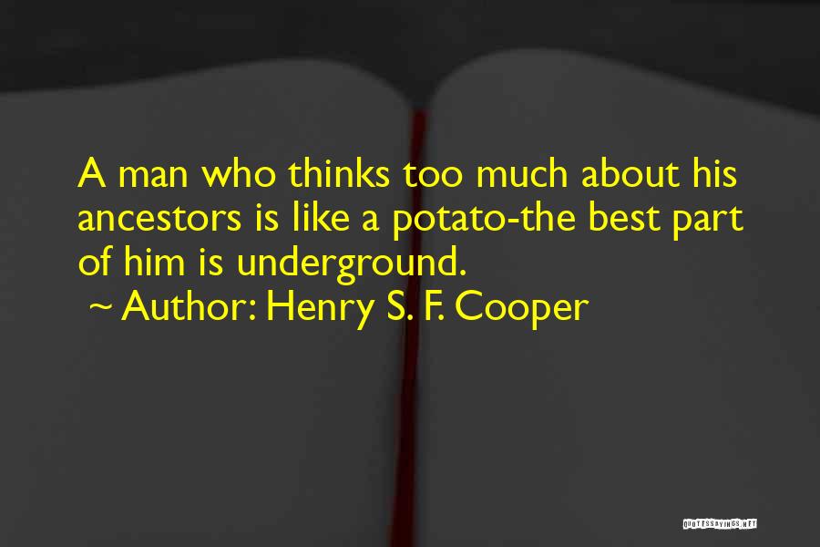 Henry S. F. Cooper Quotes 2148965