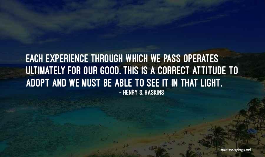 Henry S. Haskins Quotes 1696759