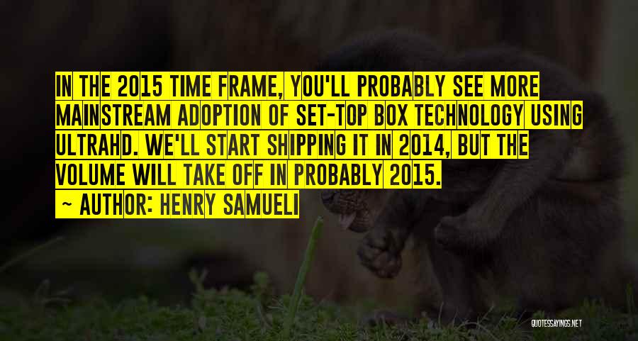 Henry Samueli Quotes 1004865