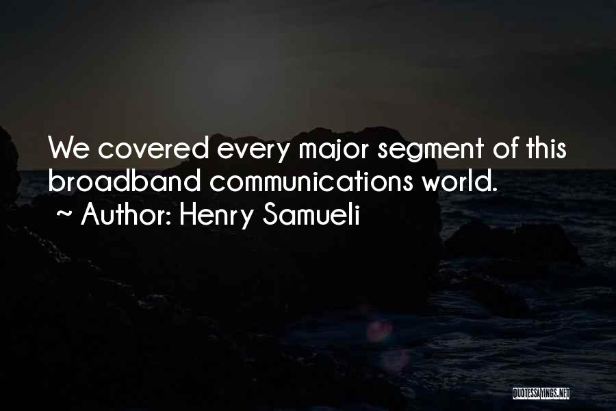 Henry Samueli Quotes 1286734
