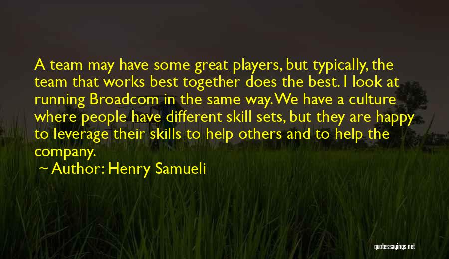 Henry Samueli Quotes 1290107