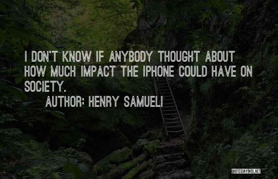 Henry Samueli Quotes 550862