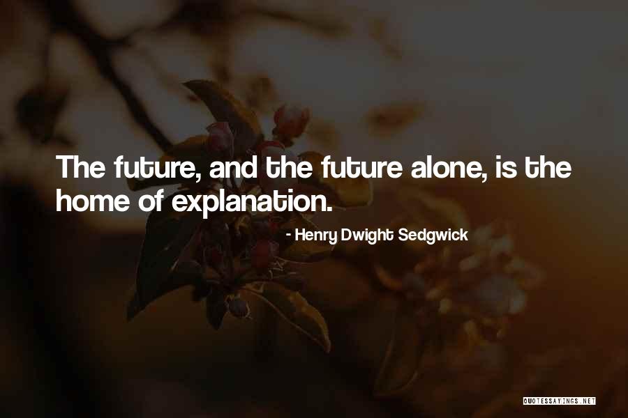 Henry Sedgwick Quotes By Henry Dwight Sedgwick Henry Sedgwick Quotes By Henry Dwight Sedgwick