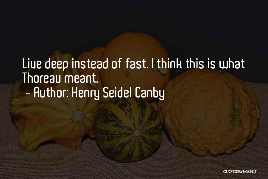 Henry Seidel Canby Quotes 2203588