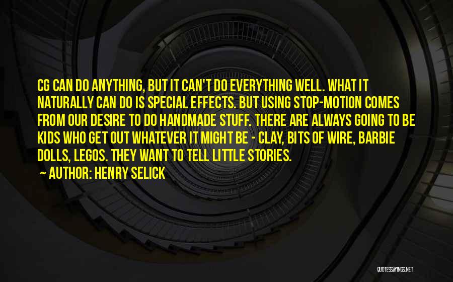 Henry Selick Quotes 1715900