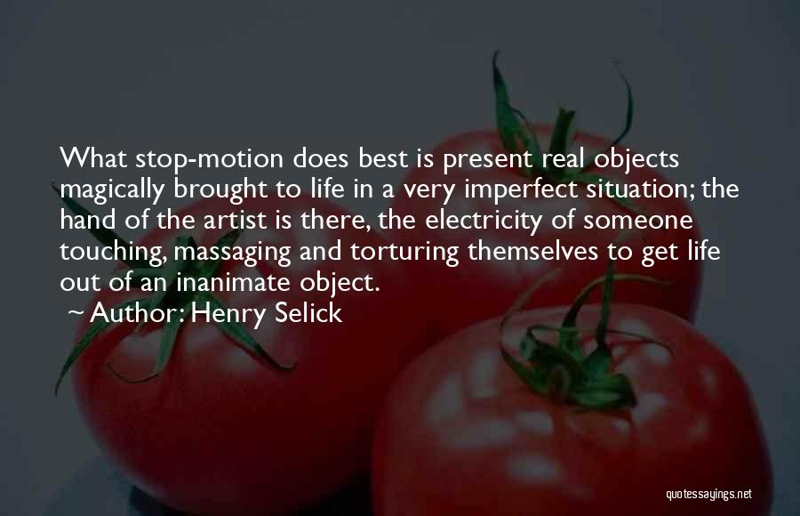 Henry Selick Quotes 2240157