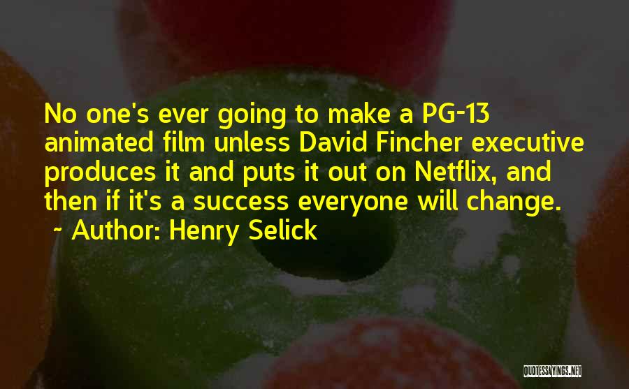 Henry Selick Quotes 653268