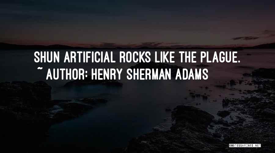 Henry Sherman Adams Quotes 1078453