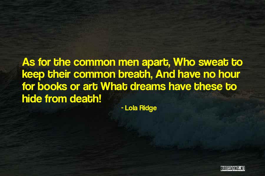 Henry Sherwin Quotes By Lola Ridge Henry Sherwin Quotes By Lola Ridge