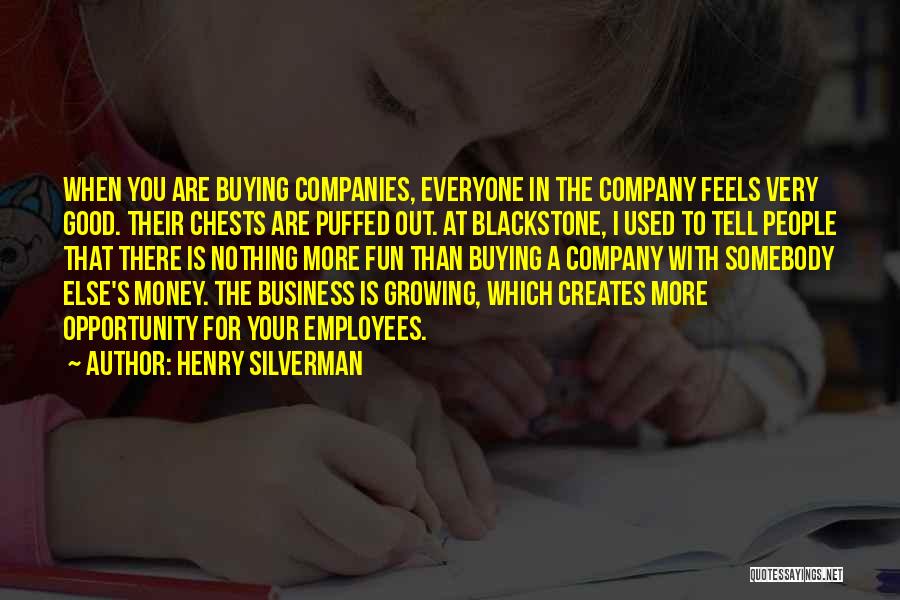 Henry Silverman Quotes 873787