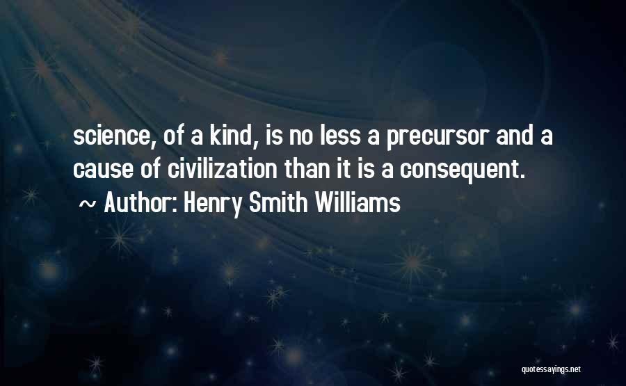 Henry Smith Williams Quotes 1960030