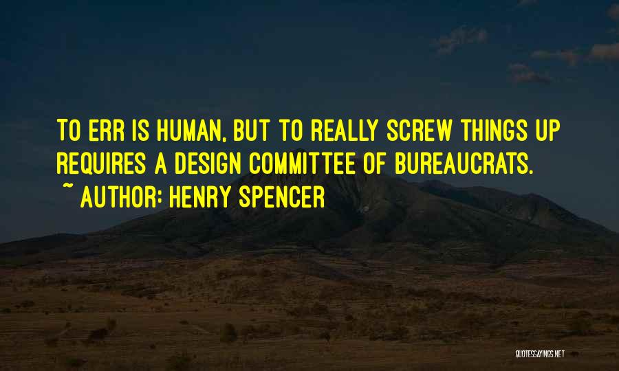 Henry Spencer Quotes 498648