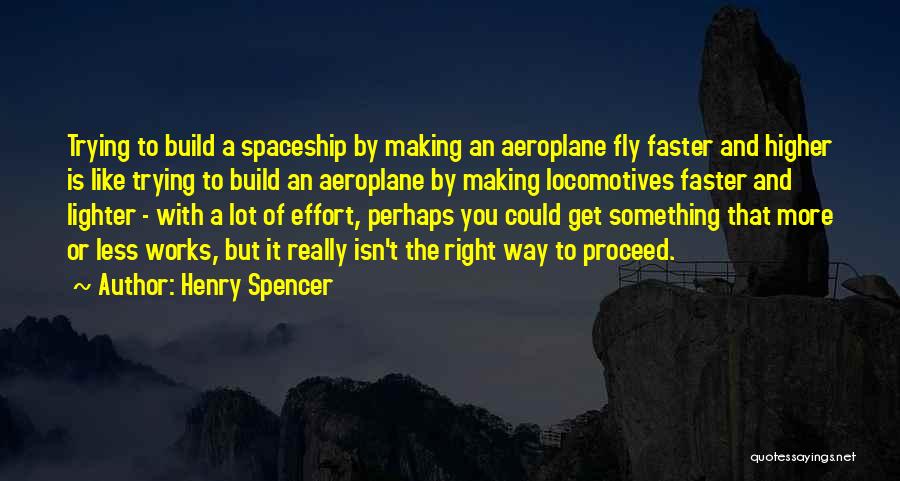 Henry Spencer Quotes 541796