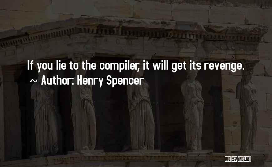 Henry Spencer Quotes 965203