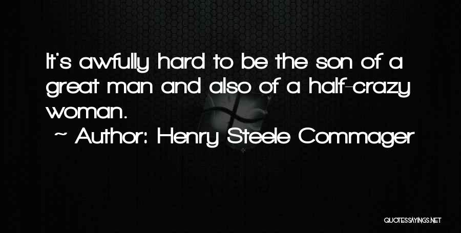 Henry Steele Commager Quotes 567269