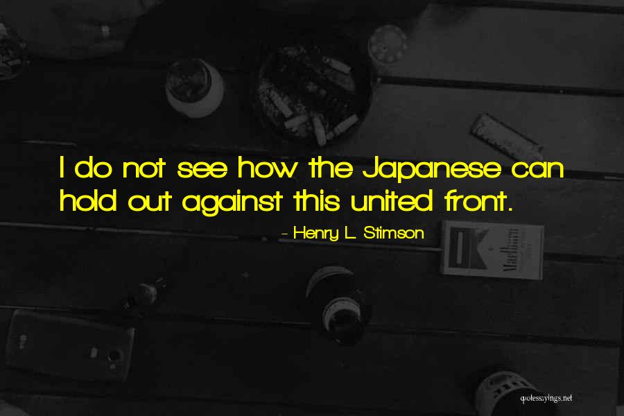 Henry Stimson Quotes By Henry L. Stimson Henry Stimson Quotes By Henry L. Stimson
