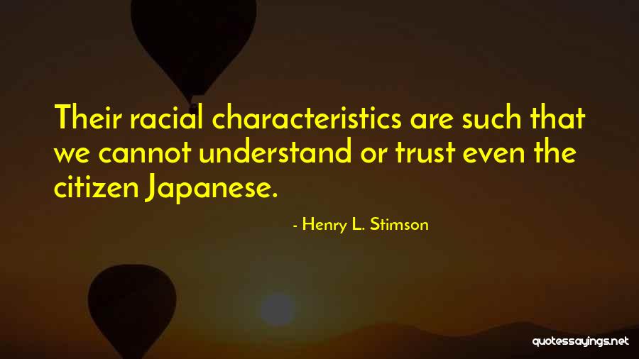 Henry Stimson Quotes By Henry L. Stimson Henry Stimson Quotes By Henry L. Stimson