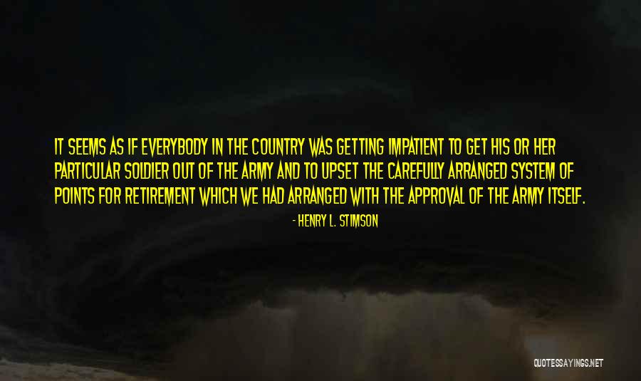 Henry Stimson Quotes By Henry L. Stimson Henry Stimson Quotes By Henry L. Stimson