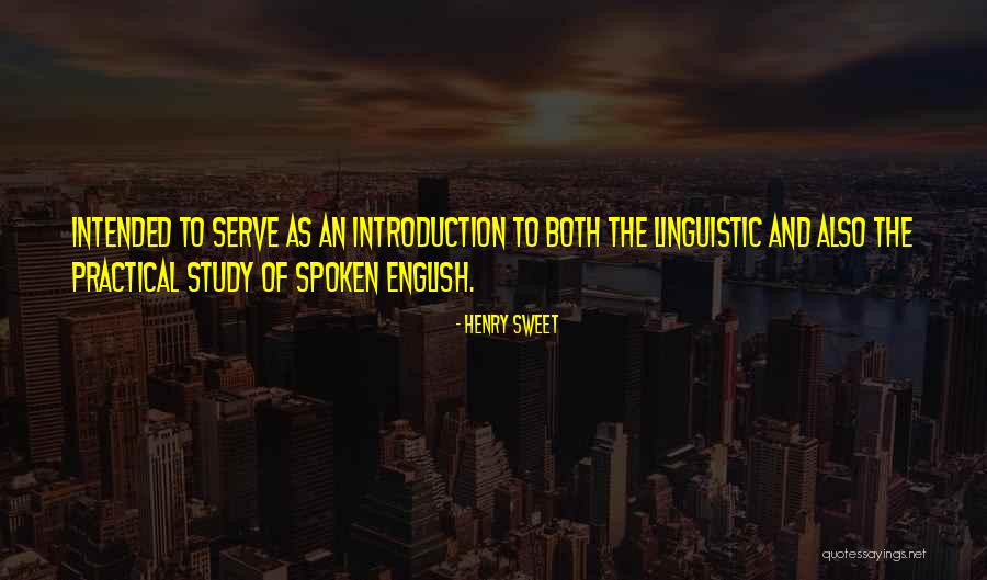 Henry Sweet Quotes 452836 Henry Sweet Quotes 452836