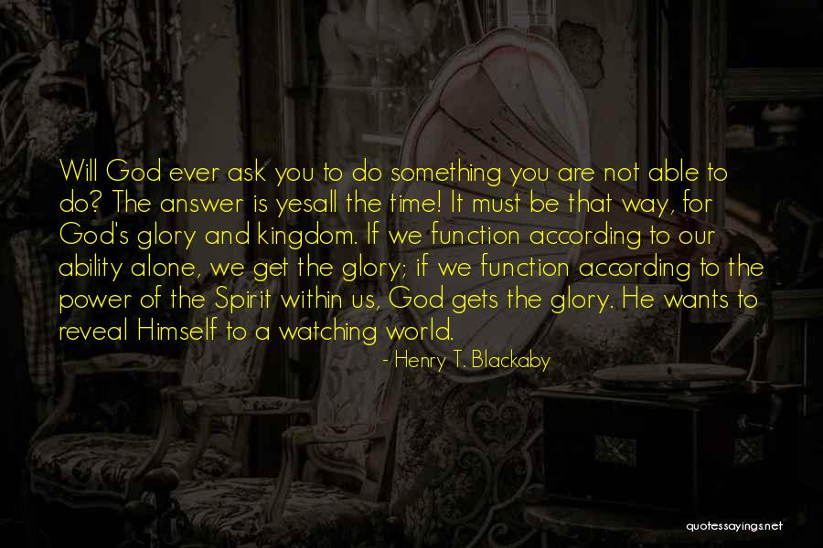 Henry T. Blackaby Quotes 772148